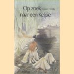 Op zoek naar een Kelpie
Frances Hendry
€ 5,00