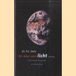 En daar was licht. Inleiding in de wereld van geloof en wetenschap
P.C. Oele
€ 14,00 En daar was licht. Inleiding in de wereld van geloof en wetenschap
P.C. Oele
€ 14,00