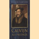 Calvijn als prediker
Steven Lawson
€ 5,00 Calvijn als prediker
Steven Lawson
€ 5,00