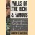 Wills of the Rich & Famous. Fascinating Look at the Rich, Often Surprising Legacies of Yesterday's Celebrities door Herbert E. Nass