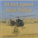 In Het Spoor Naar Dakar 2007
Leon Jansen e.a.
€ 7,50
