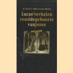 Lucas' Verhalen Rond De Geboorte Van Jezus
Dr. Harry E. Faber van der Meulen
€ 5,00