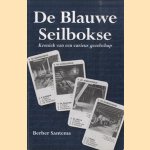De Blauwe Seilbokse. Kroniek van een curieus gezelschap
Berber Santema
€ 15,00 De Blauwe Seilbokse. Kroniek van een curieus gezelschap
Berber Santema
€ 15,00