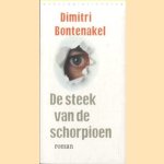 De steek van de schorpioen
Dimitri Bontenakel
€ 5,00 De steek van de schorpioen
Dimitri Bontenakel
€ 5,00