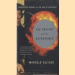 The Prophet and the Astronomer. Apocalyptic Science and the End of the World
Marcelo Gleiser
€ 6,00 The Prophet and the Astronomer. Apocalyptic Science and the End of the World
Marcelo Gleiser
€ 6,00