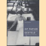Op Papier Gesteld. De geschiedenis van de Nederlandse papier- en kartonindustrie in de twintigste eeuw
B. Bouwens
€ 8,00
