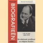 A.R. de Jong (1883-1970). Revolutionair predikant en religieus bezieler
Herman Noordegraaf
€ 7,50 A.R. de Jong (1883-1970). Revolutionair predikant en religieus bezieler
Herman Noordegraaf
€ 7,50