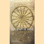 Het wiel is rond. Of de zin van het bestaan
Floris Habets
€ 5,00 Het wiel is rond. Of de zin van het bestaan
Floris Habets
€ 5,00