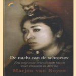 De nacht van de schreeuw. Een ongewone vriendschap tussen twee vrouwen in Mexico
Marjon van Royen
€ 6,50