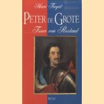 Peter de Grote. Tsaar van Rusland
Henri Troyat
€ 10,00 Peter de Grote. Tsaar van Rusland
Henri Troyat
€ 10,00