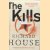 The Kills
Richard House
€ 8,00 The Kills
Richard House
€ 8,00