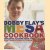Bobby Flay's Mesa Grill Cookbook. Explosive Flavors from the Southwestern Kitchen
Bobby Flay
€ 12,50 Bobby Flay's Mesa Grill Cookbook. Explosive Flavors from the Southwestern Kitchen
Bobby Flay
€ 12,50