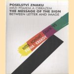 The message of the sign. Between letter and image
Simeona Hoskova
€ 20,00 The message of the sign. Between letter and image
Simeona Hoskova
€ 20,00
