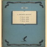 I Love You, I Love You, I Love You
Ludwig Bemelmans
€ 8,00 I Love You, I Love You, I Love You
Ludwig Bemelmans
€ 8,00