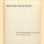 Werkteater. Teaterwerk sinds 70. Een verslag
Rense Royaards e.a.
€ 5,00 Werkteater. Teaterwerk sinds 70. Een verslag
Rense Royaards e.a.
€ 5,00
