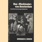 Das "Werkteater" von Amsterdam : Geschichte, Inszenierungen, Spieldynamik
Dunbar H. Ogden
€ 11,00