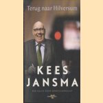 Terug naar Hilversum. Een halve eeuw sportjournalist
Kees Jansma
€ 5,00 Terug naar Hilversum. Een halve eeuw sportjournalist
Kees Jansma
€ 5,00
