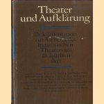 Theater und Aufklärung. Dokumentation zur Ästhetik des französischen Theaters im 18. Jahrhundert
Renate Petermann e.a.
€ 7,50 Theater und Aufklärung. Dokumentation zur Ästhetik des französischen Theaters im 18. Jahrhundert
Renate Petermann e.a.
€ 7,50