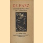 Harz. Reisherinneringen door Dr. H. Gerversman door Dr. H. Gerversman