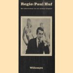 Regie: Paul Huf. Het suksesverhaal van een serieuze fotograaf
Willemyn Brattinga-Kooy
€ 45,00 Regie: Paul Huf. Het suksesverhaal van een serieuze fotograaf
Willemyn Brattinga-Kooy
€ 45,00