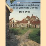 Architectuur en stedebouw in de gemeente Utrecht, 1850-1940
Bettina van Santen
€ 10,00 Architectuur en stedebouw in de gemeente Utrecht, 1850-1940
Bettina van Santen
€ 10,00