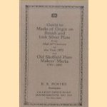 Guide to Marks of Origin on British and Irish Silver Plate from mid 16th Century to the Year 1973 and Old Sheffield Plate Makers Marks 1743-1860
R.E. Porter
€ 6,00 Guide to Marks of Origin on British and Irish Silver Plate from mid 16th Century to the Year 1973 and Old Sheffield Plate Makers Marks 1743-1860
R.E. Porter
€ 6,00