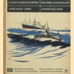 Koopvaardijschepen / Merchant Ships / Navires Marchands / Handelsschiffe
diverse auteurs
€ 5,00