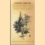 Avonturen met mijn bastaard
Marjolein Heijermans e.a.
€ 5,00