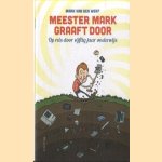 Meester Mark graaft door. Op reis door vijftig jaar onderwijs
Mark van der Werf
€ 8,00 Meester Mark graaft door. Op reis door vijftig jaar onderwijs
Mark van der Werf
€ 8,00