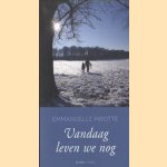 Vandaag leven we nog
Emmanuelle Pirotte
€ 6,50 Vandaag leven we nog
Emmanuelle Pirotte
€ 6,50