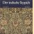 Der indische Teppich
E. Gans-Ruedin
€ 15,00 Der indische Teppich
E. Gans-Ruedin
€ 15,00