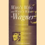 Who's Who and What's What in Wagner door Jonathan Lewsey