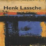 Henk Lassche: Het eigen landschap / Henk Lassche: His own landscape
Ed Wingen
€ 20,00 Henk Lassche: Het eigen landschap / Henk Lassche: His own landscape
Ed Wingen
€ 20,00