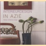 Interieurdesign In Azie. Interieur, architectuur, design
Daniela Santos Quartino
€ 15,00