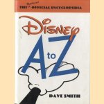 Disney A to Z. The Updated Official Encyclopaedia
Dave Smith
€ 15,00 Disney A to Z. The Updated Official Encyclopaedia
Dave Smith
€ 15,00