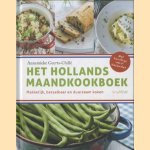 Het Hollands maandkookboek: Makkelijk, betaalbaar en duurzaam koken door Annemieke Geerts-Chillé
