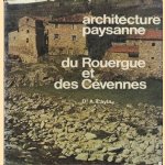 Architecture paysanne du Rouergue et des Cévennes
Dr. A. Cayle
€ 20,00 Architecture paysanne du Rouergue et des Cévennes
Dr. A. Cayle
€ 20,00