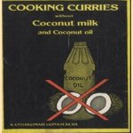 Cooking curries without coconut milk and coconut oil door Kanthikumari Gunasekera