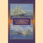 C.A. de Vries. Zeeschilder door C.A. de Vries e.a.