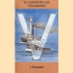 De sleepboten van "Volharding"
J. Toussaint
€ 20,00 De sleepboten van "Volharding"
J. Toussaint
€ 20,00
