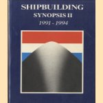 Shipbuilding synopsis II 1991-1994 door diverse auteurs