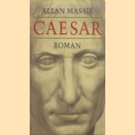 Caesar, roman
Allan Massie
€ 8,00 Caesar, roman
Allan Massie
€ 8,00