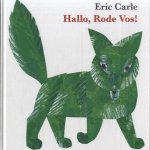 Hallo, Rode Vos!
Eric Carle
€ 10,00