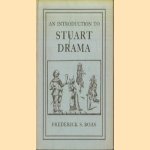 An Introduction to Stuart Drama
Frederick S. Boas
€ 7,50