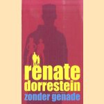 Zonder genade
Renate Dorrestein
€ 5,00 Zonder genade
Renate Dorrestein
€ 5,00