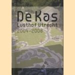 De Kas. Lusthof Utrecht 2004 - 2008
Peter van Kester e.a.
€ 5,00 De Kas. Lusthof Utrecht 2004 - 2008
Peter van Kester e.a.
€ 5,00