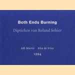 Both Ends Burning - Diptieken van Roland Sohier door Adi Martis e.a.