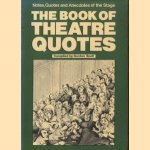 The Book of Theatre Quotes. Notes, Quotes and Anecdotes of the Stage
Gordon Snell
€ 5,00