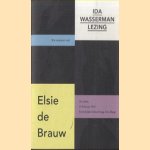 Ida Wasserman Lezing 10e editie - 13 februari 2016: Wat inspireert mij?
Elsie de Brauw e.a.
€ 5,00