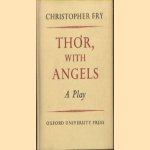 Thor, with Angels. A Play
Christopher Fry
€ 5,00